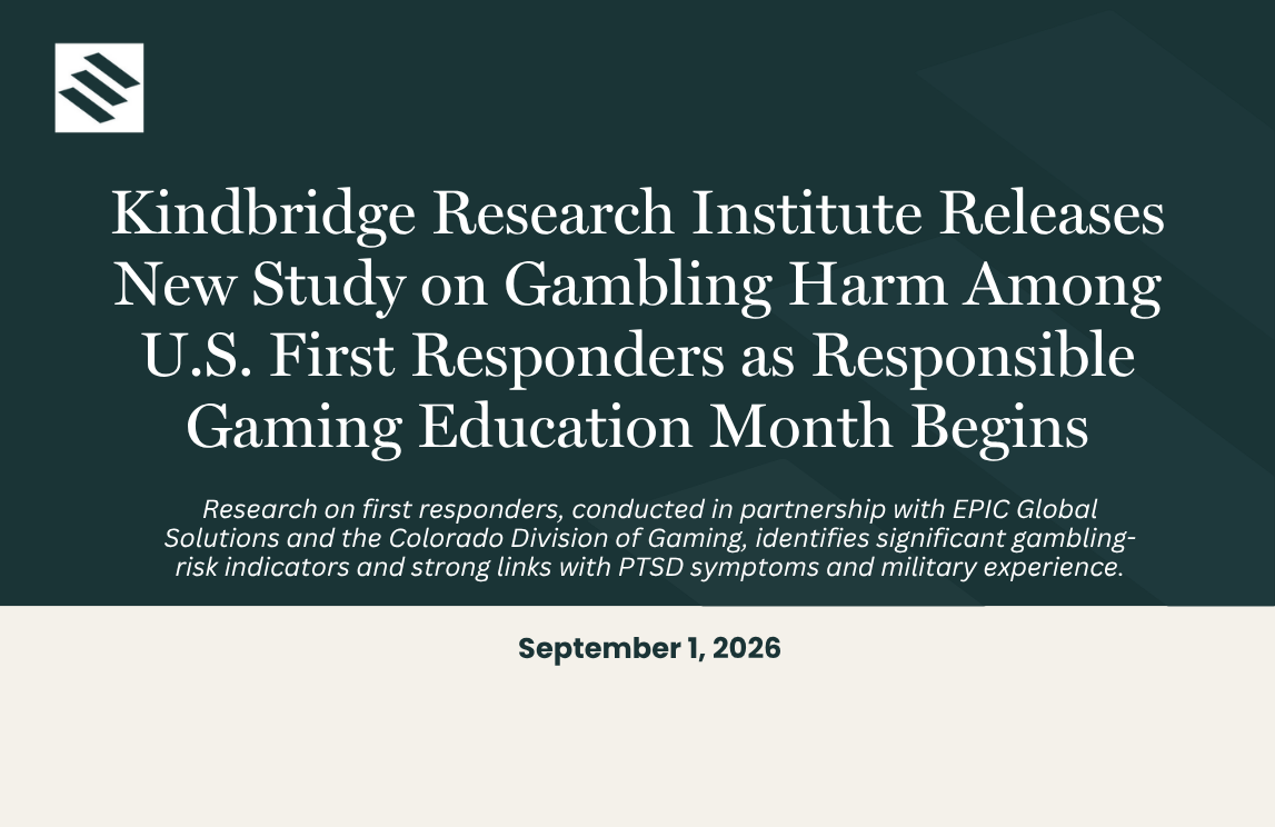 Kindbridge Research Institute Releases New Study on Gambling Harm Among U.S. First Responders